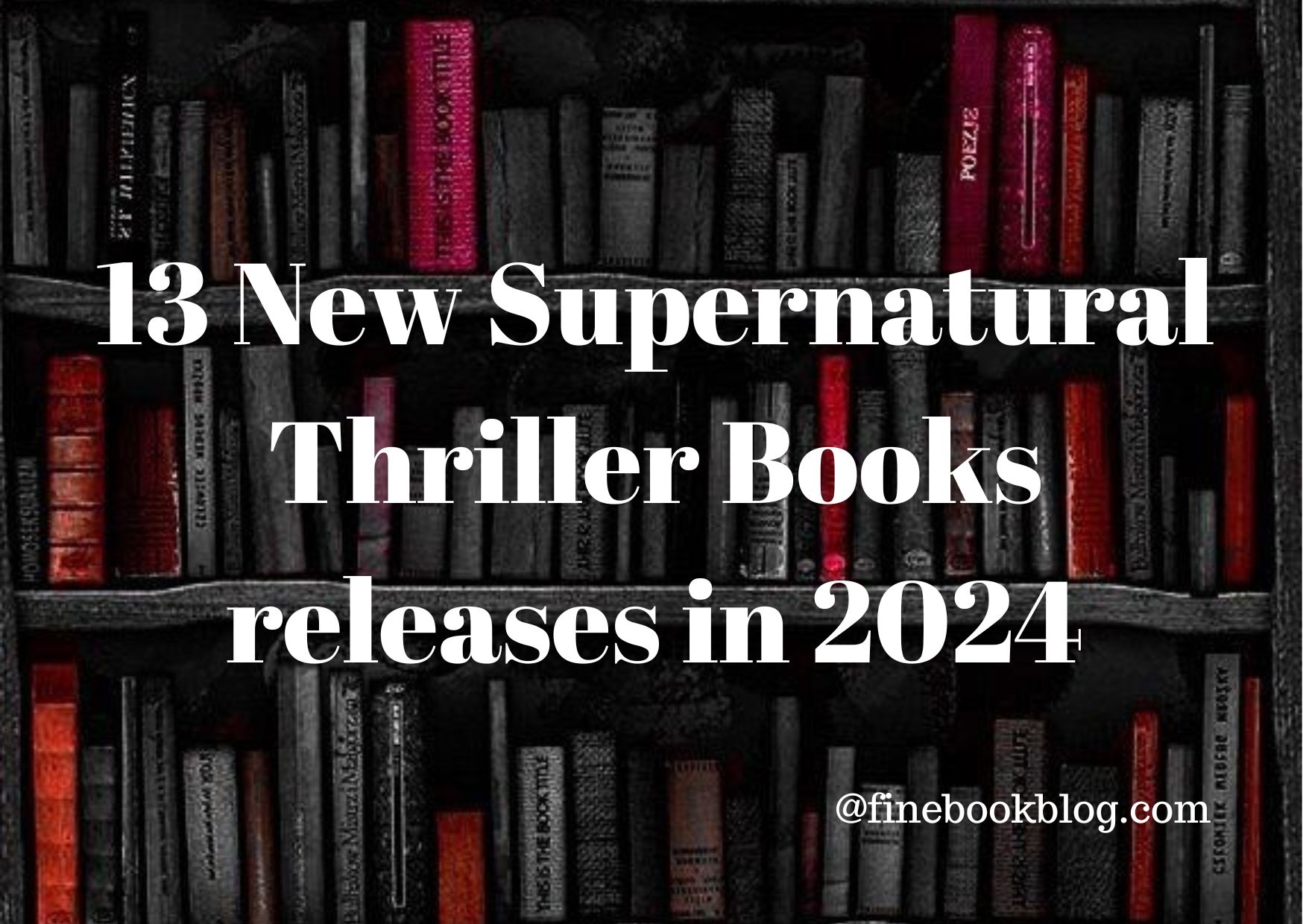 13-new-supernaturnal-thriller-book-releases-2024