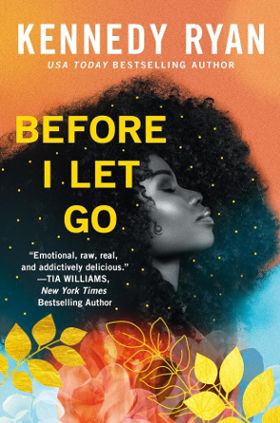 Before-I-Let-Go-Skyland-1-by-author-Kennedy-Ryan-second-chance-romance-book