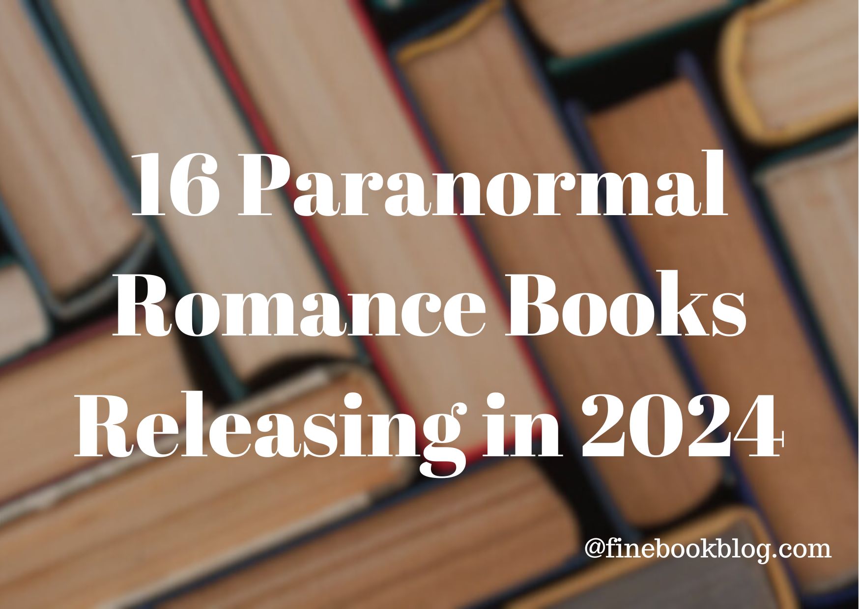 Exciting-paranormal-romance-books-releasing-2024