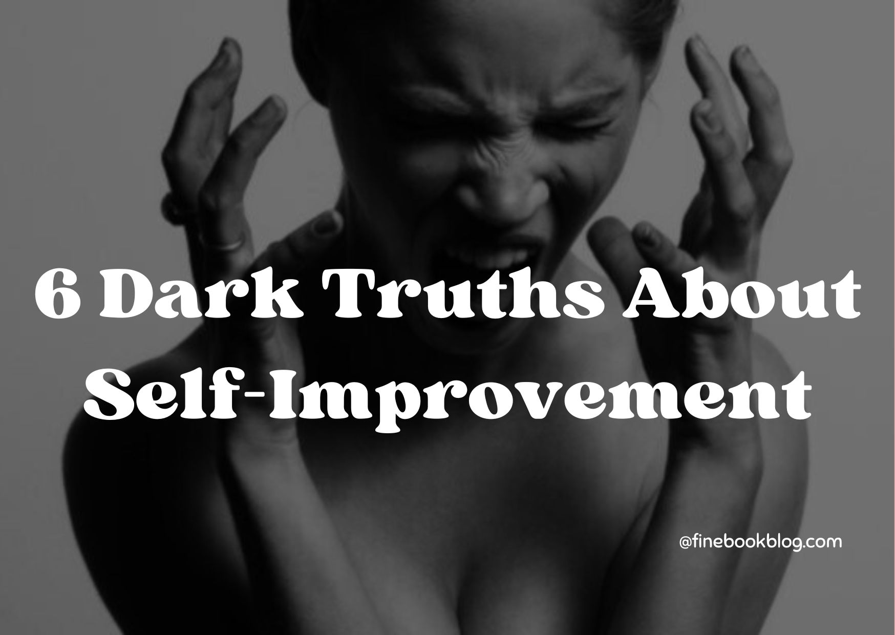 6-Dark-truths-about-self-improvement-you-dont-know