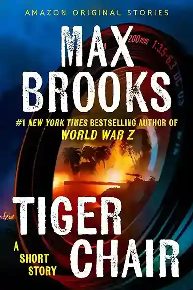 tiger-chair-by-max-brooks-short-stories-short-books-under-150-pages