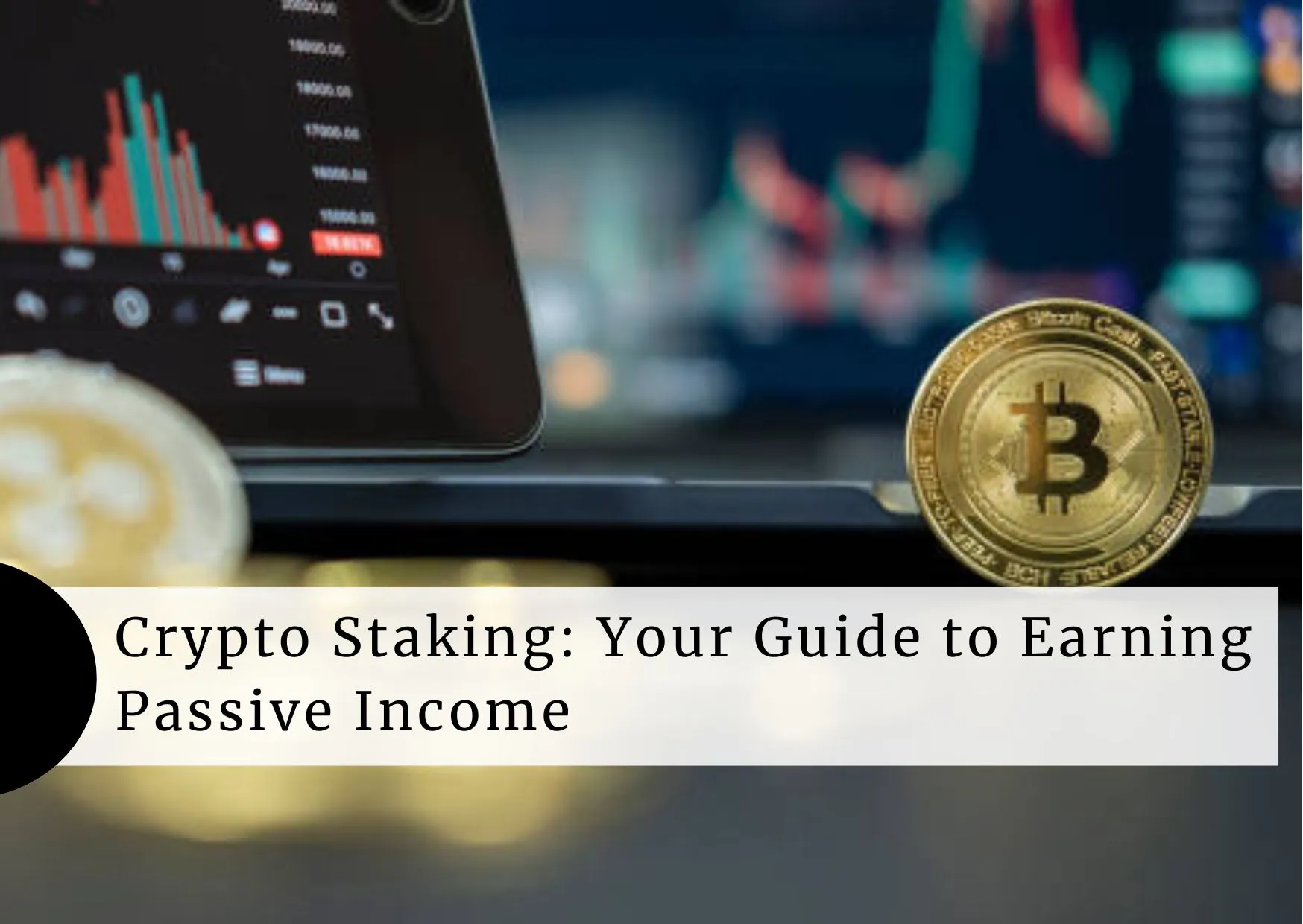 Cryptocurrency-Staking-Your-Guide-to-Earning-Passive-Income-earn-rewards