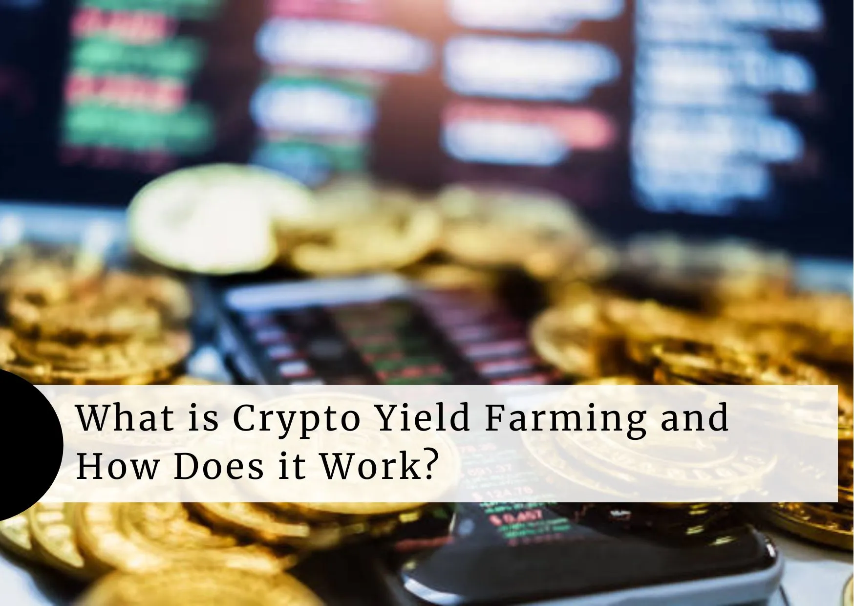 crypto-farming-how-does-it-work-yield-farming